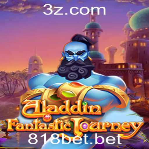 Desvendando o Jogo Aladdin: Aventura e Estratégia na Plataforma 818bet