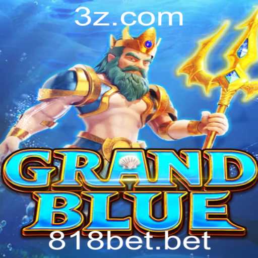 Desvendando o Mundo de GRANDBLUE: Regras e Estratégias para 818bet