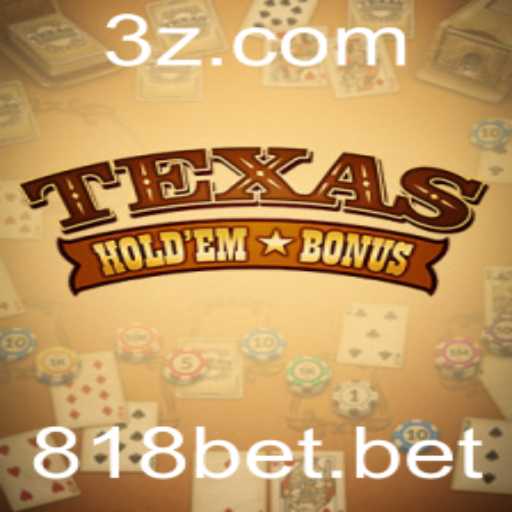 O Fascinante Mundo do Texas Hold'em Bonus: Uma Nova Era de Entretenimento com 818bet