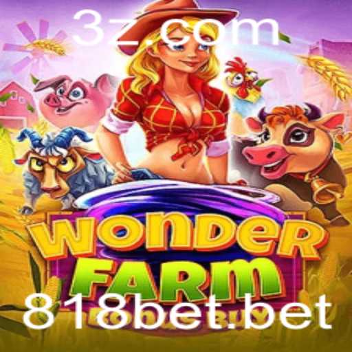 Descubra o Fascinante Mundo de WonderFarmBonusBuy com 818bet